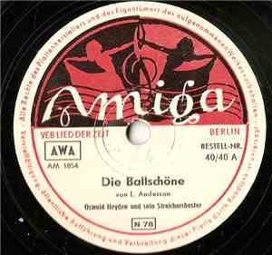 Oswald Heyden Und Sein Streichorchester - Die Ballschöne / Serenade