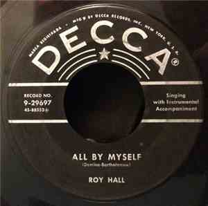 Roy Hall - All By Myself / Whole Lotta Shakin' Goin' On