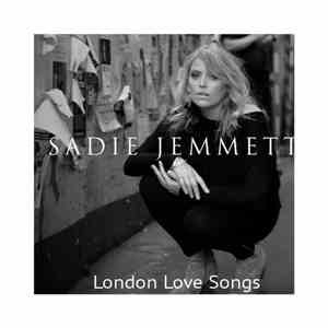 Sadie Jemmett - London Love Songs