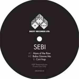Sebi  - More Of The Raw