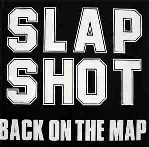 Slapshot - Back On The Map