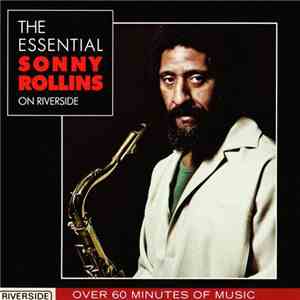 Sonny Rollins - The Essential Sonny Rollins On Riverside
