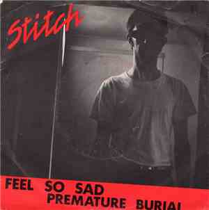 Stitch  - Feel So Sad