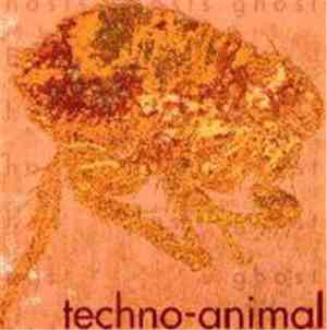 Techno-Animal - Ghosts