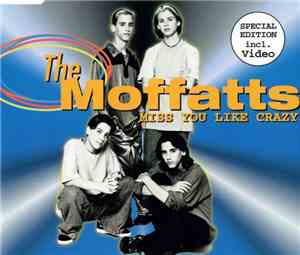 The Moffatts - Miss You Like Crazy
