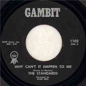 The Standards  - Why Can't It Happen To Me