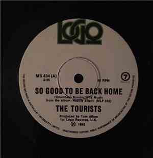 The Tourists - So Good To Be Back Home Again