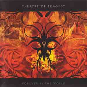 Theatre Of Tragedy - Forever Is The World