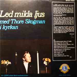 Thore Skogman - Led Milda Ljus Med Thore Skogman I Kyrkan