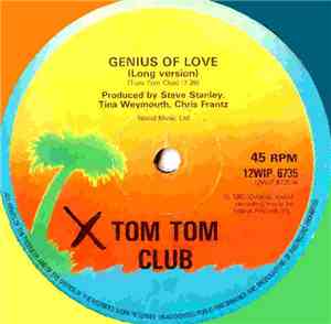 Tom Tom Club - Genius Of Love / Lorelei