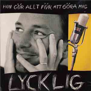 Tomas Ledin - Hon Gör Allt För Att Göra Mig Lycklig
