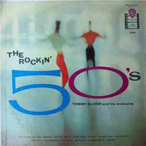 Tommy Oliver And His Orchestra - The Rockin' 50's