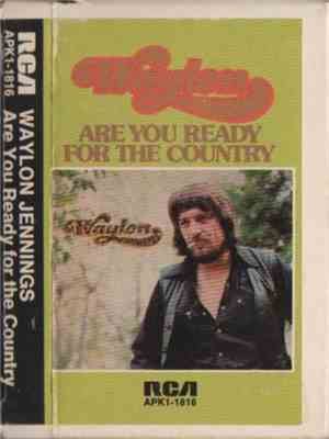Waylon Jennings - Are You Ready For The Country