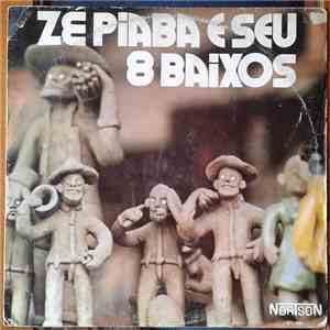 Zé Piaba - Zé Piaba E Seu 8 Baixos