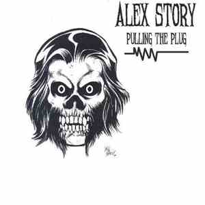 Alex Story  - Pulling The Plug