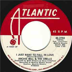 Archie Bell & The Drells - I Just Want To Fall In Love