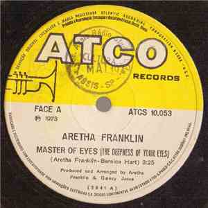 Aretha Franklin - Master Of Eyes (The Deepness Of Your Eyes) / Moody's Mood ...