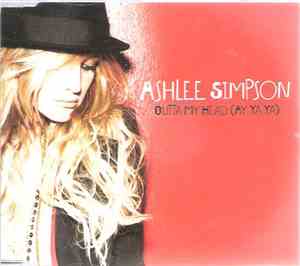 Ashlee Simpson - Outta My Head (Ay Ya Ya)