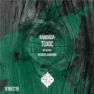 Bandada - Toxic
