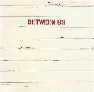 Between Us - Between Us