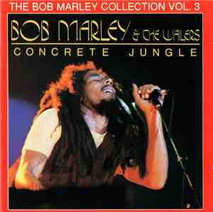 Bob Marley & The Wailers - Concrete Jungle