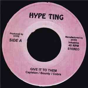 Capleton / Bounty / Cobra - Give It To Them