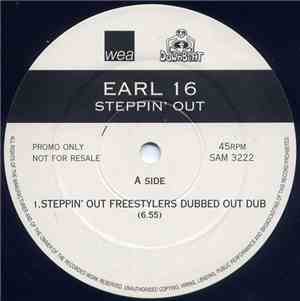 Earl 16 - Steppin' Out (Freestylers Dubbed Out Dub)