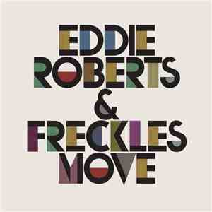 Eddie Roberts & Freckles  - Move