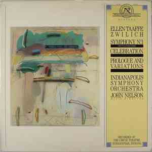 Ellen Taaffe Zwilich - Indianapolis Symphony Orchestra, John Nelson  - Symp ...
