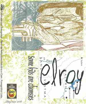 Elroy  - Some Kids Are Clumsies