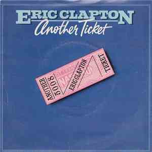 Eric Clapton And His Band - Another Ticket
