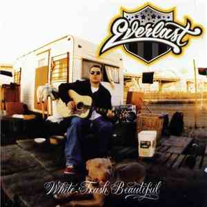 Everlast - White Trash Beautiful