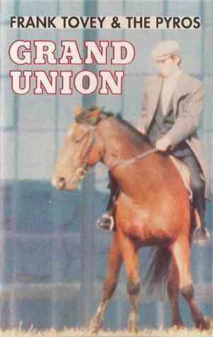 Frank Tovey & The Pyros - Grand Union