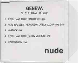 Geneva  - If You Have To Go