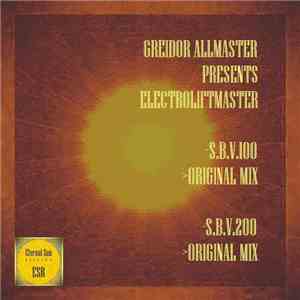 Greidor Allmaster Presents Electroliftmaster - S.B.V.100 / S.B.V.200