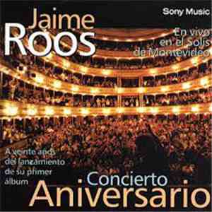 Jaime Roos - Concierto Aniversario