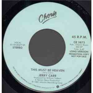 Jerry Carr - This Must Be Heaven