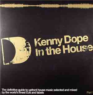 Kenny Dope - In The House (Part 1)