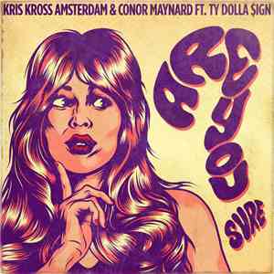 Kris Kross Amsterdam & Conor Maynard Ft. Ty Dolla $ign - Are You Sure?