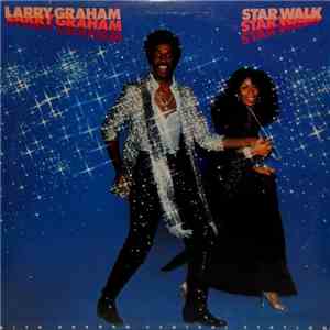 Larry Graham With Graham Central Station - Star Walk