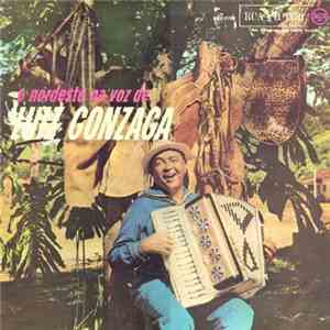 Luiz Gonzaga - O Nordeste Na Voz De Luiz Gonzaga