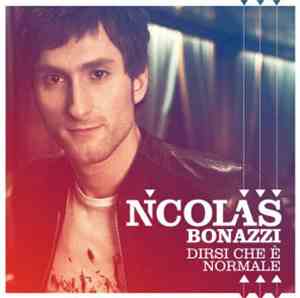 Nicolas Bonazzi - Dirsi Che È Normale
