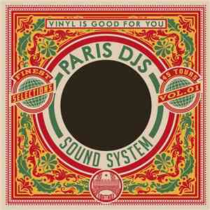 Paris DJs Soundsystem - Vinyl Is Good For You Vol.1