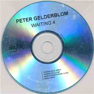 Peter Gelderblom - Waiting 4
