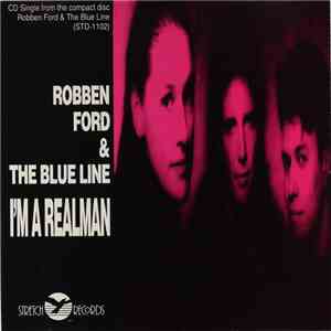 Robben Ford & The Blue Line - I'm A Real Man