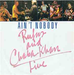 Rufus And Chaka Khan - Ain't Nobody