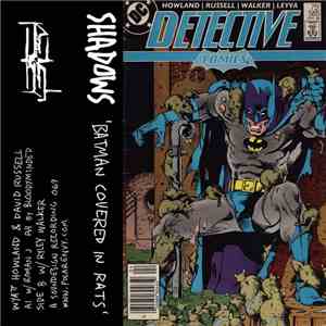Shadows  - Batman Covered In Rats