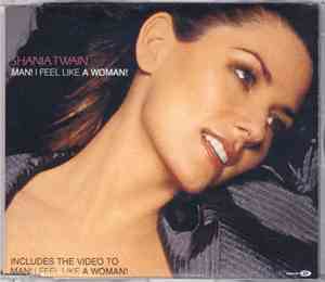 Shania Twain - Man! I Feel Like A Woman!