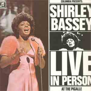 Shirley Bassey - Live In Person At The Pigalle