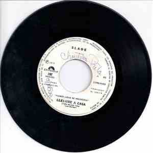 Slade - Llévame A Casa